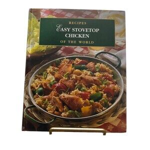 Chicken recipes "Easy Stovetop Chicken, Recipes of the World" hardcover cookbook
